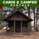Front view of a rustic cabin among trees labeled 'CABIN & CAMPER RENTALS' on the site — shows lodging option available at Pine Grove.